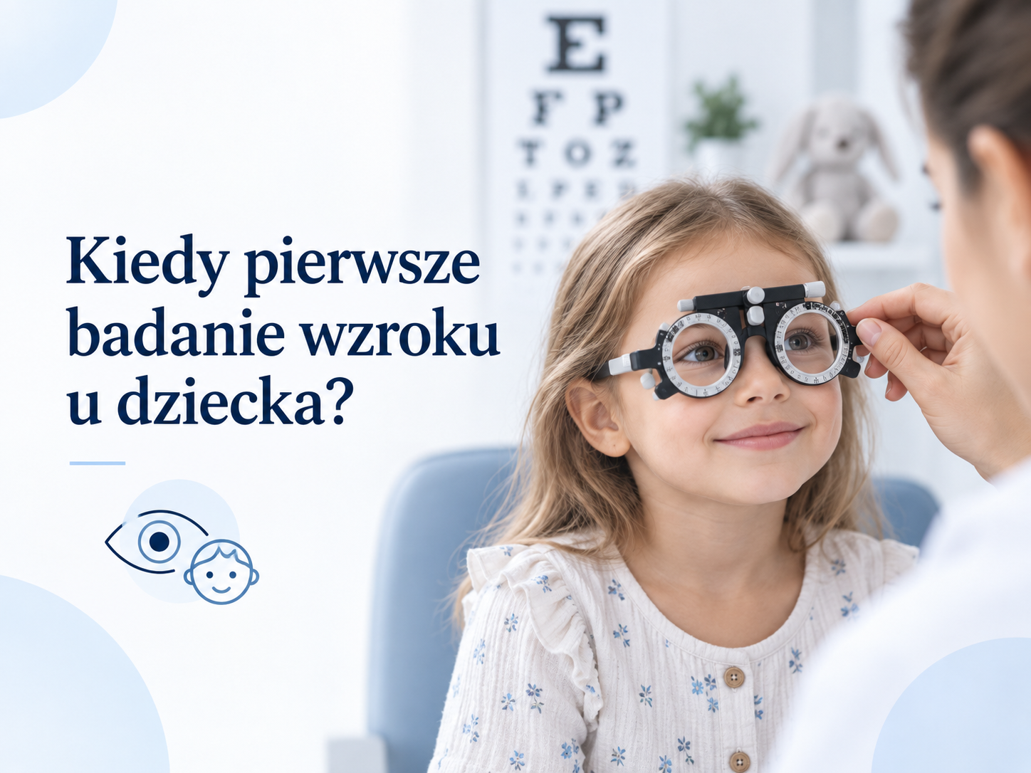 Kiedy pierwsze badanie wzroku u dziecka?